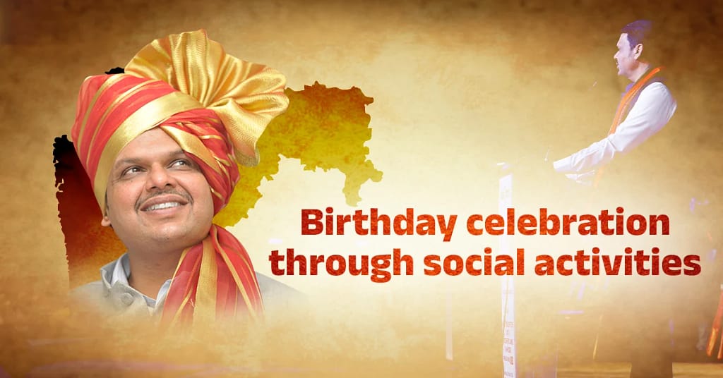 Devendra Fadnavis’s birthday celebration through social activities